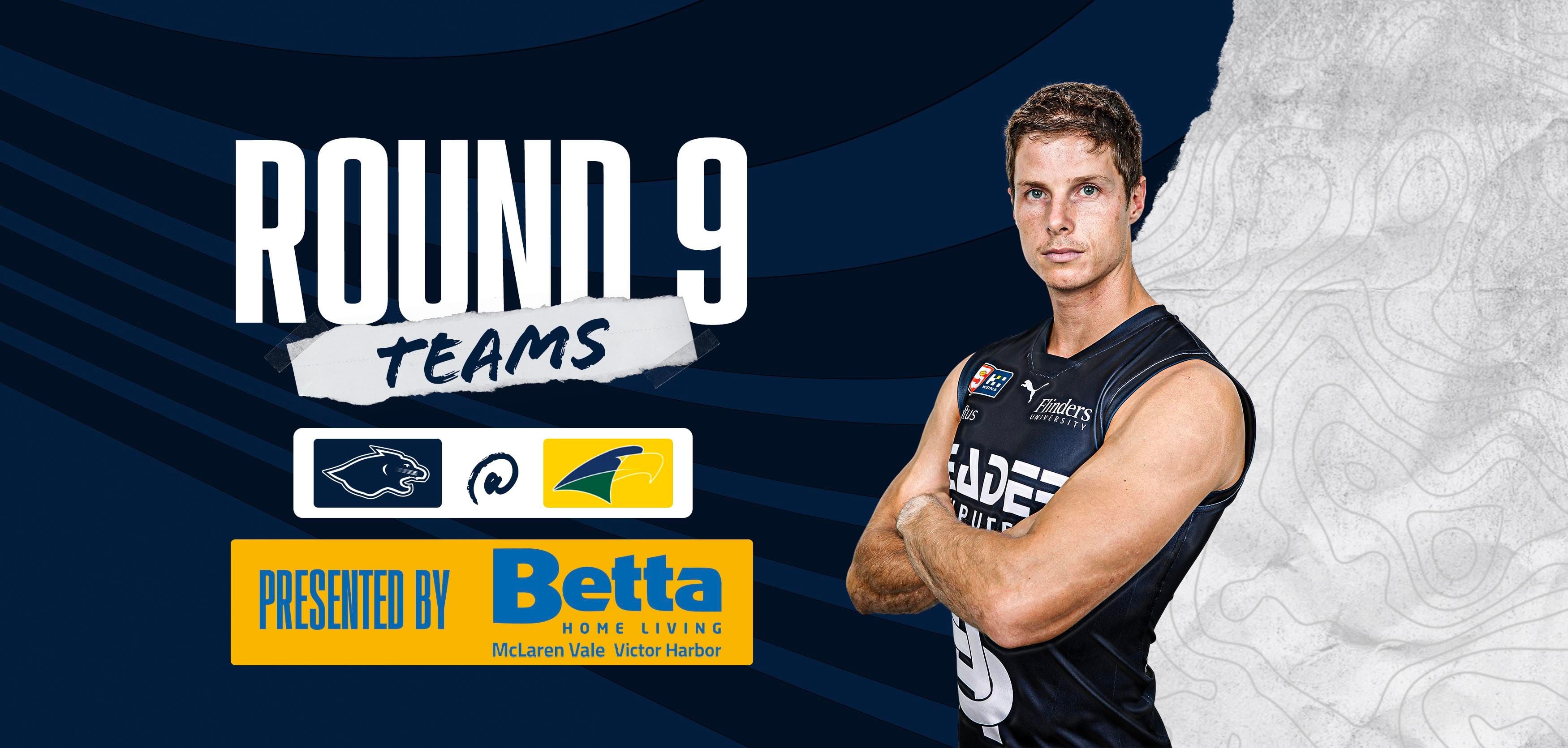BETTA Team Selection: Round 9 @ Eagles BETTA Team Selection: Round 9 @ Eagles